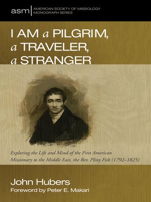 cover image of I Am a Pilgrim, a Traveler, a Stranger